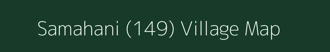 Samahani (149) village map in Himachal Pradesh