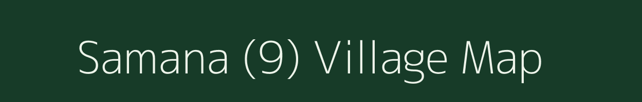 Samana (9) village map in Himachal Pradesh