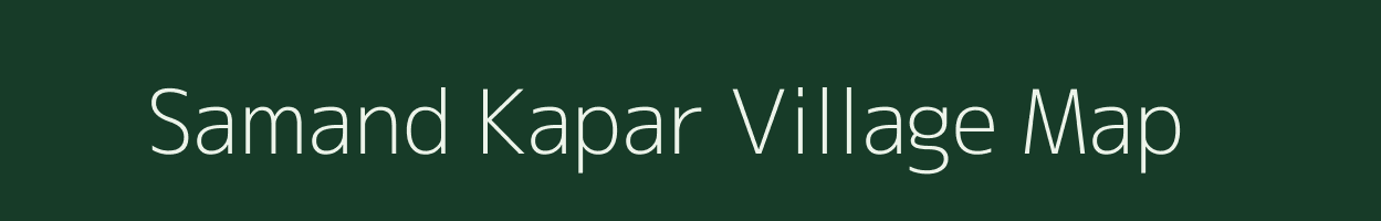 Samand Kapar village map in Rajasthan