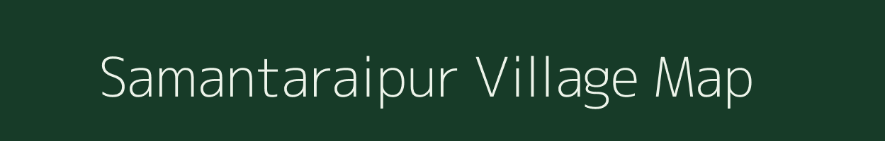 Samantaraipur village map in Odisha