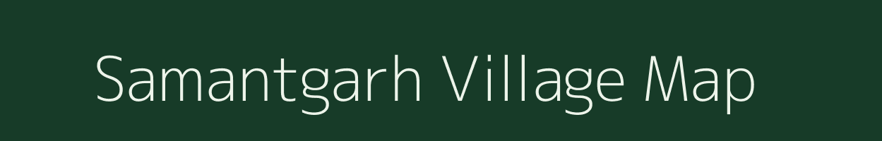 Samantgarh village map in Rajasthan