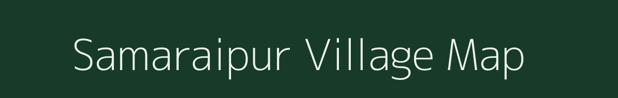 Samaraipur village map in Odisha