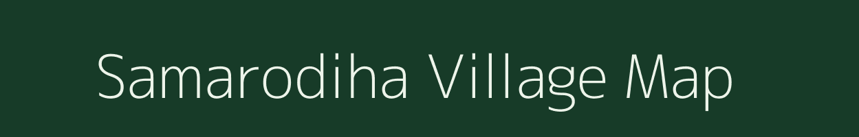 Samarodiha village map in Bihar