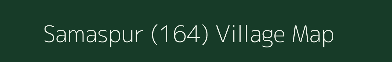 Samaspur (164) village map in Haryana