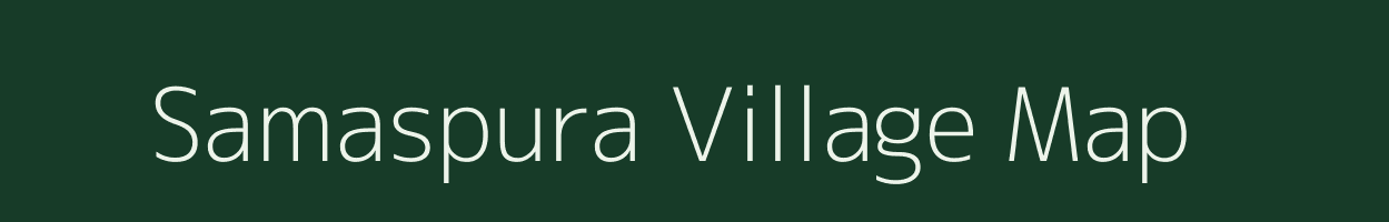 Samaspura village map in Bihar