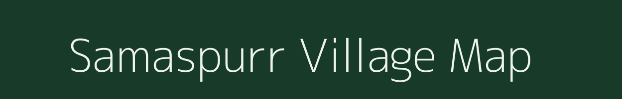 Samaspurr village map in Uttar Pradesh