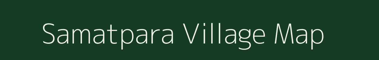 Samatpara village map in Gujarat