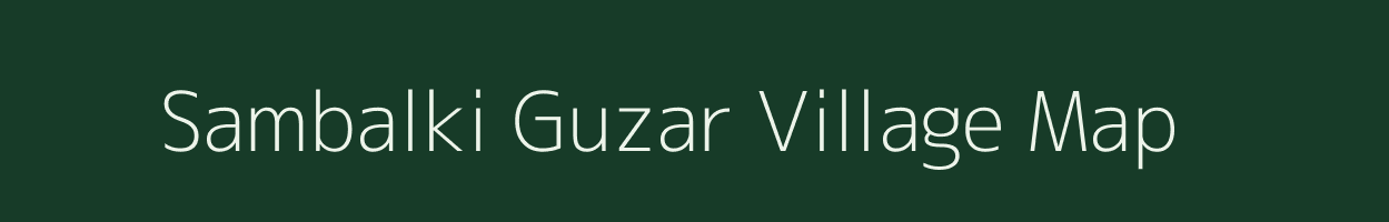 Sambalki Guzar village map in Uttar Pradesh