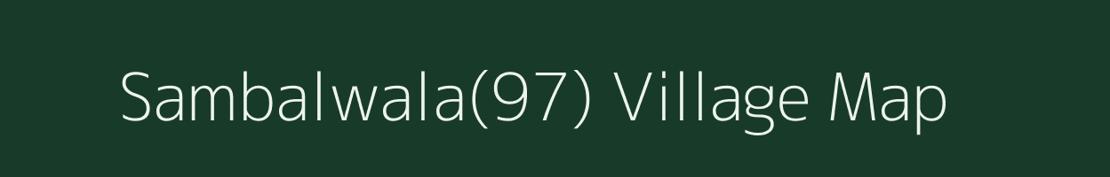 Sambalwala(97) village map in Haryana