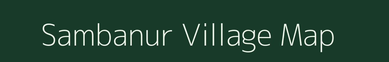 Sambanur village map in Tamil Nadu