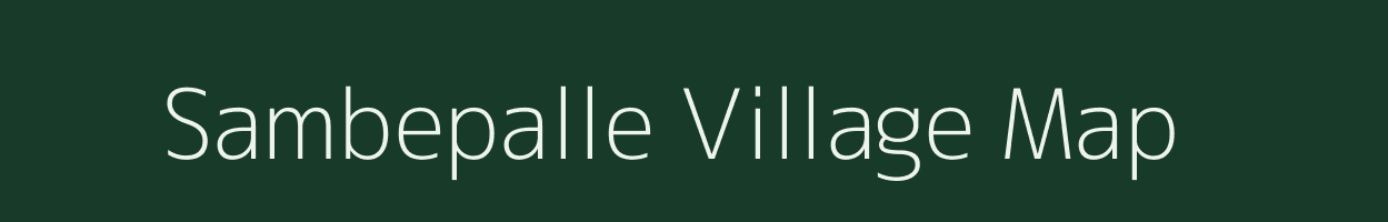 Sambepalle village map in Andhra Pradesh