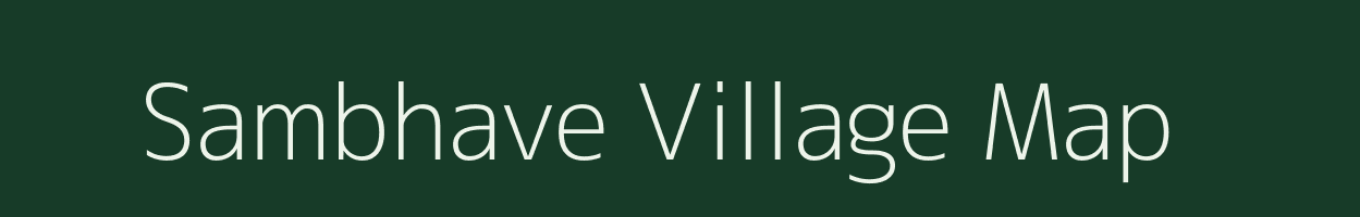 Sambhave village map in Maharashtra