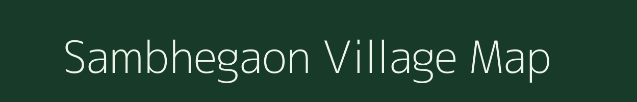 Sambhegaon village map in Maharashtra