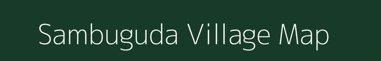 Sambuguda village map in Andhra Pradesh