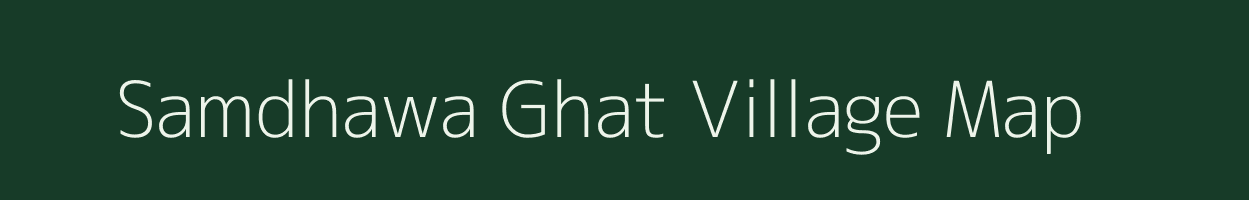 Samdhawa Ghat village map in Uttar Pradesh