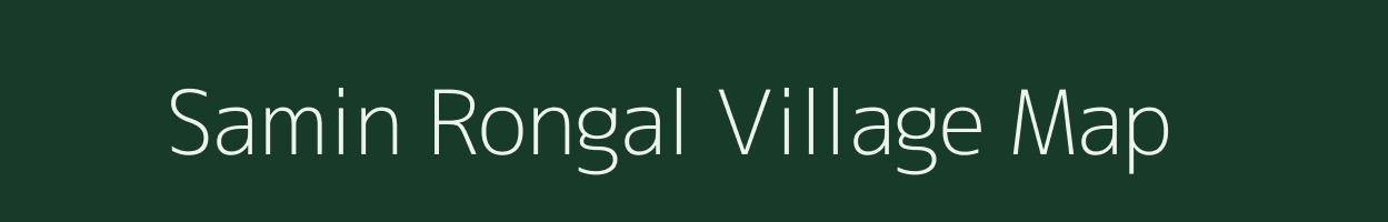 Samin Rongal village map in Meghalaya