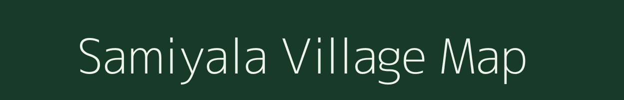 Samiyala village map in Gujarat