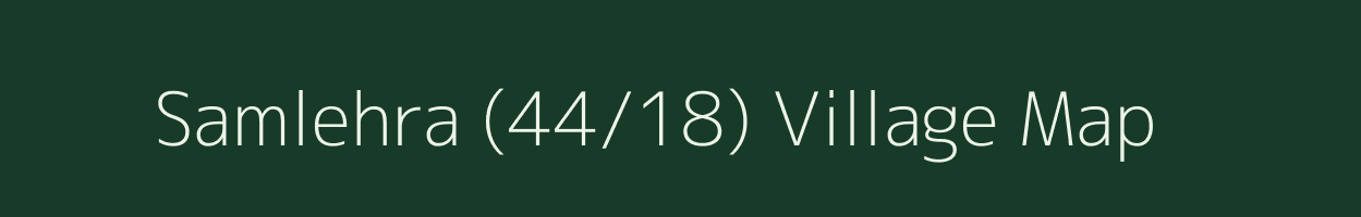 Samlehra (44/18) village map in Himachal Pradesh