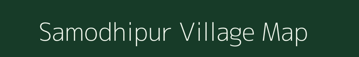 Samodhipur village map in Uttar Pradesh