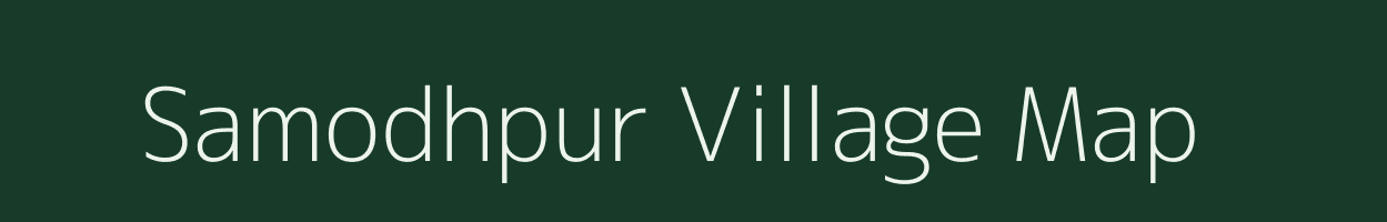 Samodhpur village map in Uttar Pradesh