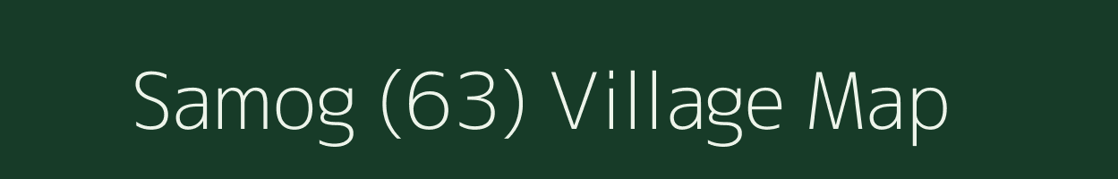 Samog (63) village map in Himachal Pradesh