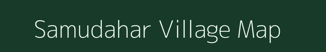 Samudahar village map in Uttar Pradesh