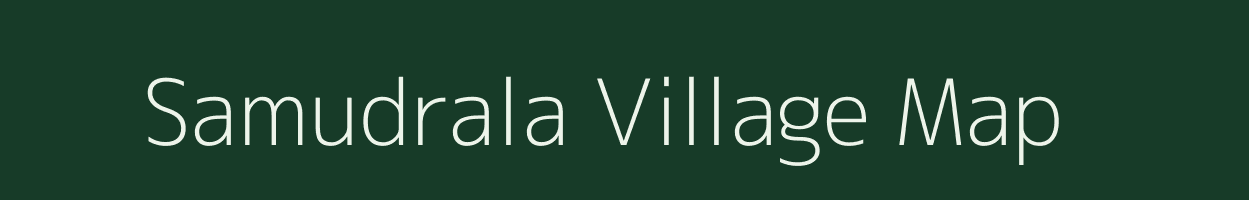 Samudrala village map in Andhra Pradesh