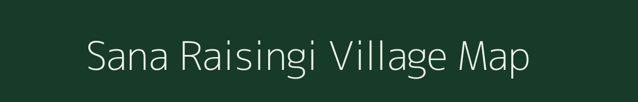 Sana Raisingi village map in Odisha
