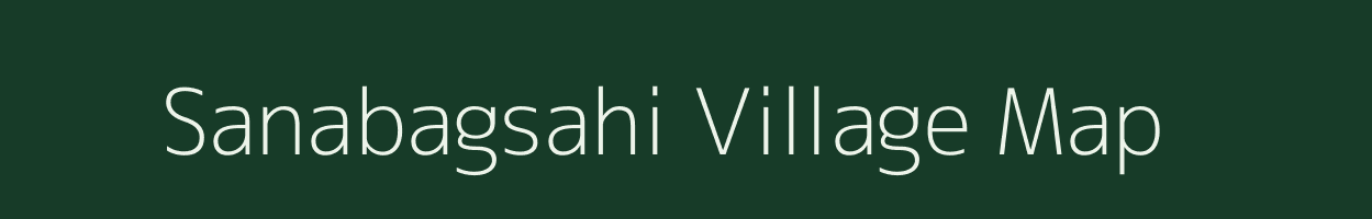 Sanabagsahi village map in Odisha