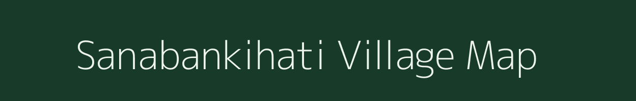 Sanabankihati village map in Odisha