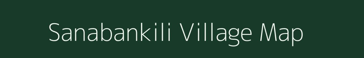 Sanabankili village map in Odisha