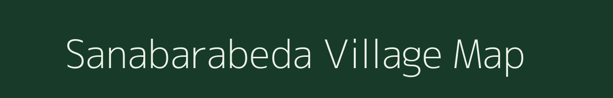 Sanabarabeda village map in Odisha
