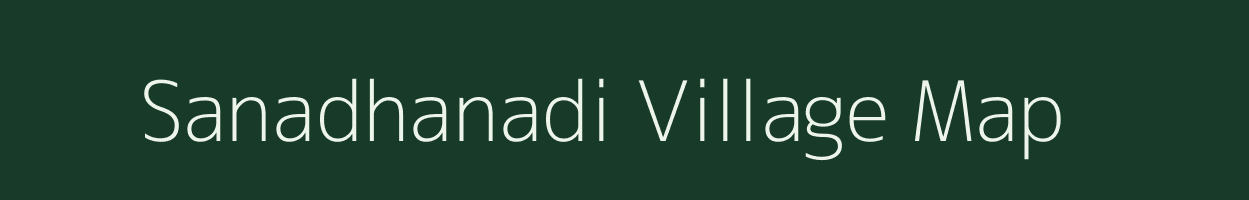 Sanadhanadi village map in Odisha