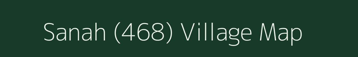 Sanah (468) village map in Himachal Pradesh