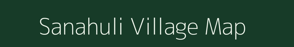 Sanahuli village map in Odisha