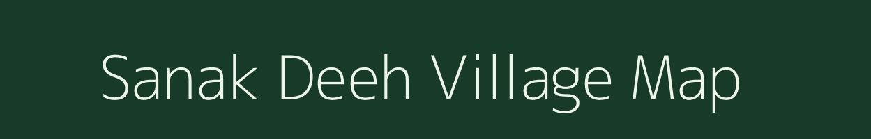Sanak Deeh village map in Uttar Pradesh