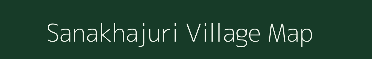 Sanakhajuri village map in Odisha