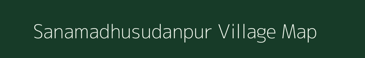 Sanamadhusudanpur village map in Odisha