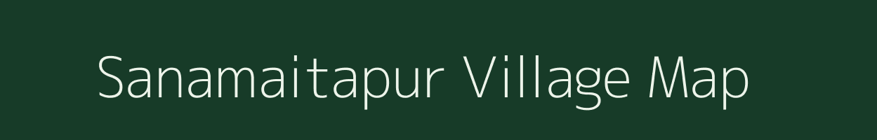 Sanamaitapur village map in Odisha