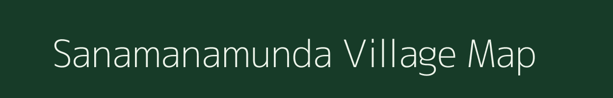Sanamanamunda village map in Odisha