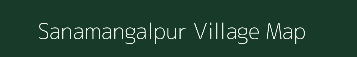 Sanamangalpur village map in Odisha