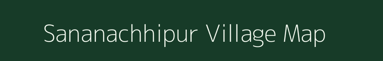Sananachhipur village map in Odisha