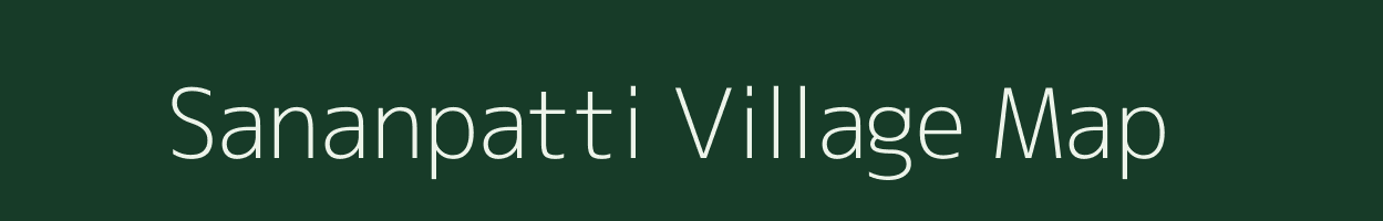 Sananpatti village map in Bihar