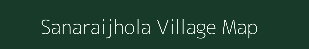 Sanaraijhola village map in Odisha