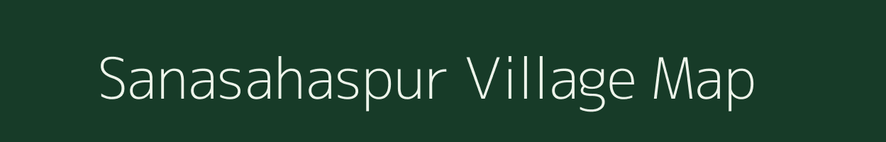 Sanasahaspur village map in Odisha