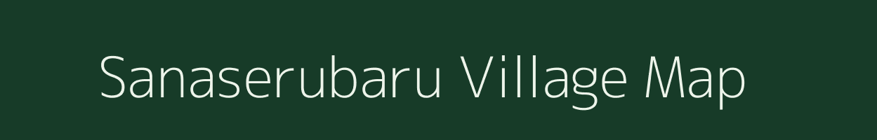 Sanaserubaru village map in Odisha