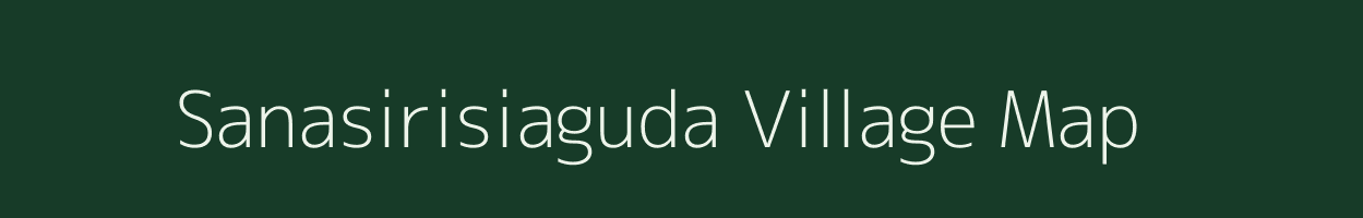 Sanasirisiaguda village map in Odisha