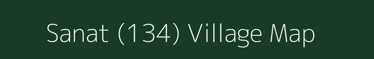 Sanat (134) village map in Himachal Pradesh
