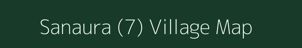 Sanaura (7) village map in Punjab