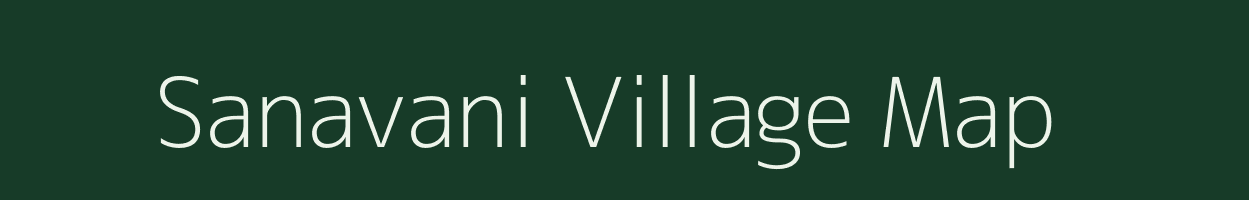 Sanavani village map in Madhya Pradesh